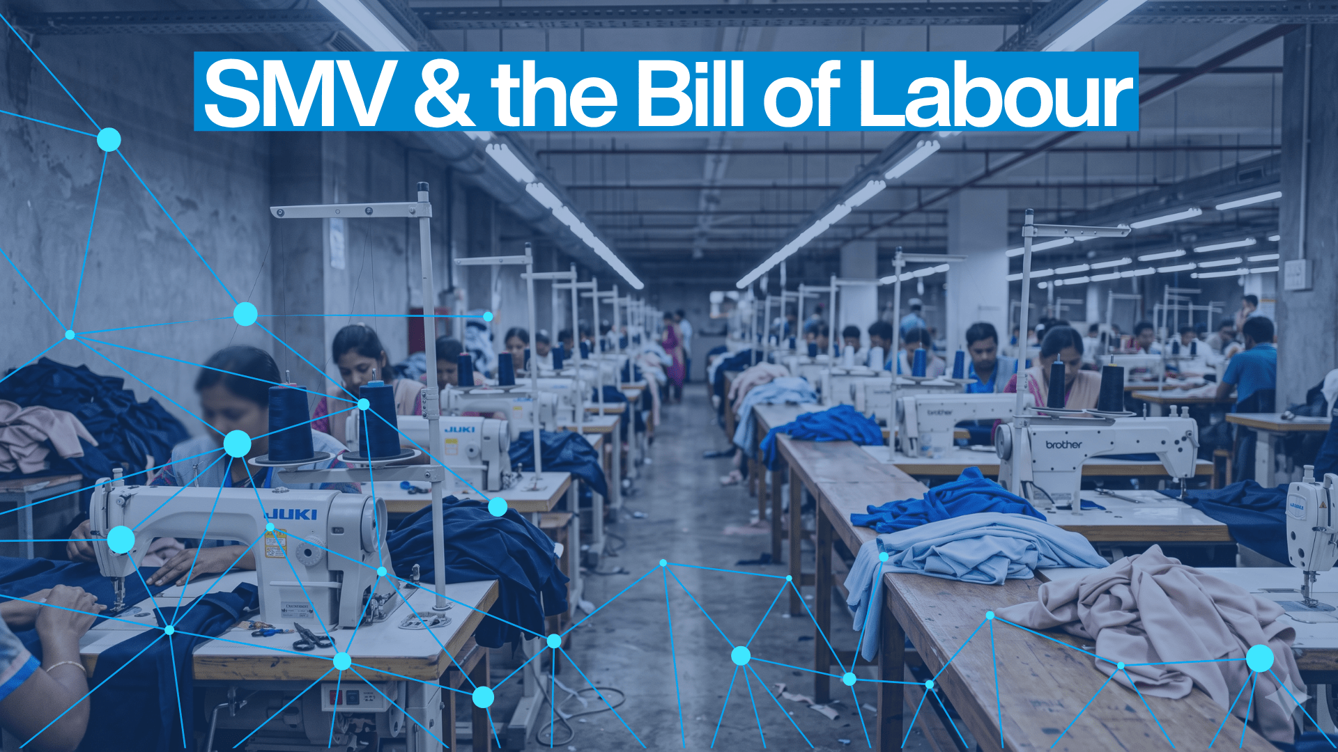 Banner for Coats Digital titled 'SMV & the Bill of Labour' featuring workers operating sewing machines on a garment factory floor with a blue digital network overlay.