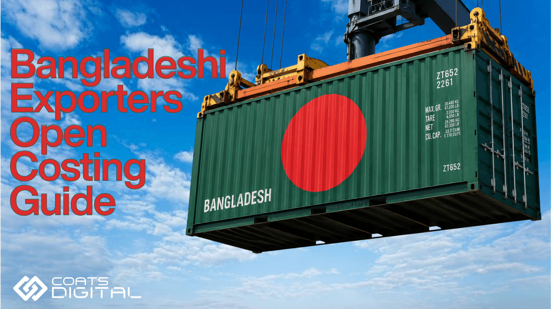 Coats Digital guide cover: Bangladesh-flagged cargo container lifted by port crane for exporters costing guide