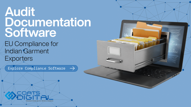 Coats Digital header graphic featuring the Coats Digital logo, headline Audit Documentation Software, subheading EU Compliance for Indian Garment Exporters, an Explore Compliance Software button, and an illustration of a laptop emerging from a filing cabinet drawer packed with folders