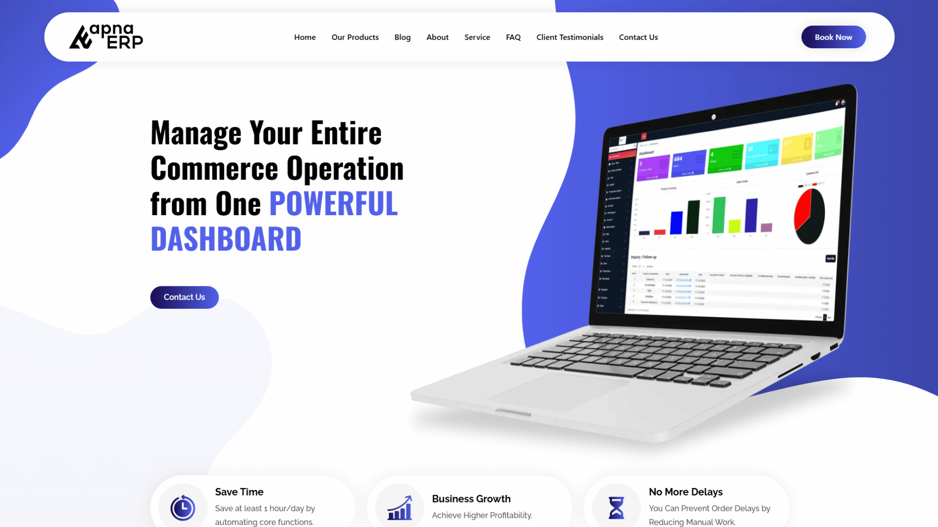 Apna ERP website featuring the company logo, navigation menu, 'Book Now' button, headline Manage Your Entire Commerce Operation from One POWERFUL DASHBOARD, a 'Contact Us' button, a laptop mockup displaying an enterprise software dashboard with business metrics and charts, and three value proposition cards highlighting Save Time by automating core functions, Business Growth to achieve higher profitability, and No More Delays by reducing manual work.