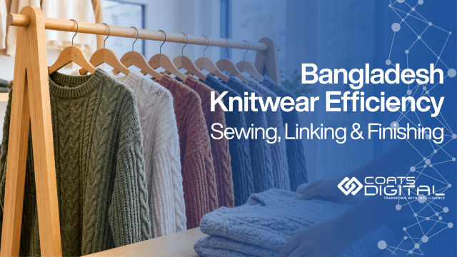 Coats Digital promotional graphic featuring the Coats Digital logo, headline Bangladesh Knitwear Efficiency: Sewing, Linking & Finishing, and a photograph of knit sweaters hanging on a wooden rack alongside folded garments on a table against a blue digital network background.